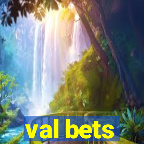 val bets